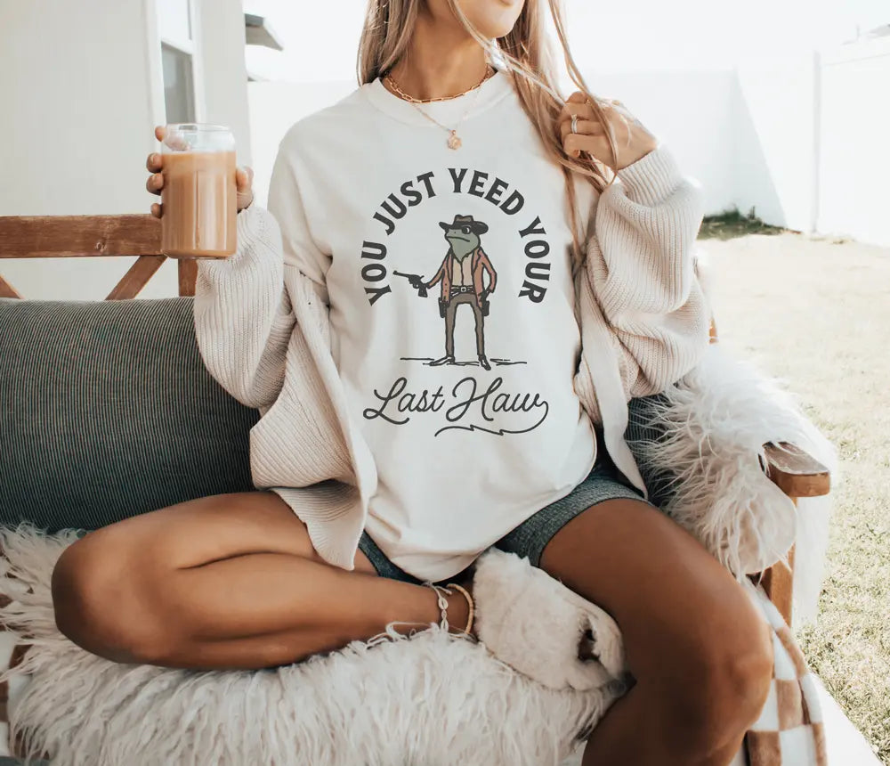 Yeed Your Last Haw Frog Shirt | Gift for Her, Funny, Summer Trends, Gift for Girls, Motivational Saying, Graphic Printed Women'S Tops, Funny Saying, Comfort Shirt, Womenswear, Cotton Fabric, Relaxed Fit, Chic Style, Western Fashion, Tshirt, Tee